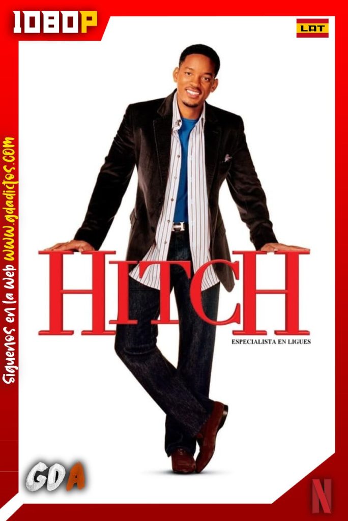 Hitch Especialista En Seduccion 2005 Nf Web Dl 1080p Latino Inglés Gdadictos 